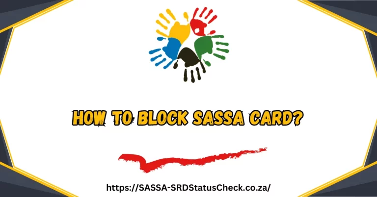 How to Block SASSA Card?