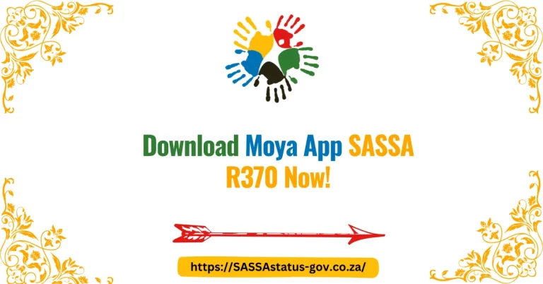 Download Moya App SASSA R370 Now!