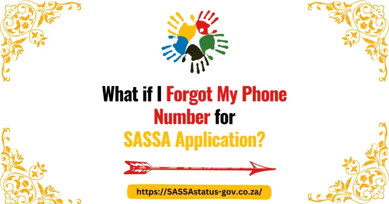 What if I Forgot My Phone Number for SASSA Application?