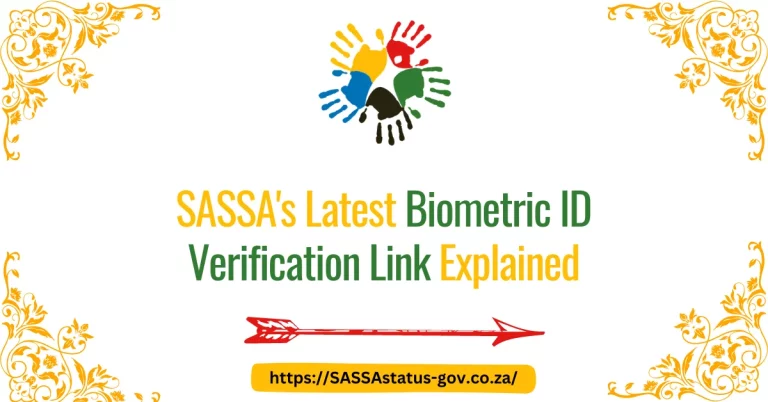 SASSA’s Latest Biometric ID Verification Link Explained