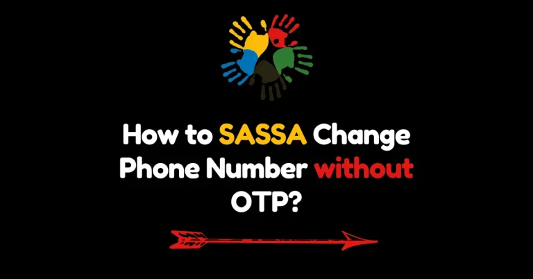 How to SASSA Change Phone Number without OTP