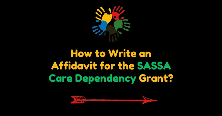 How to Write an Affidavit for the SASSA Care Dependency Grant?