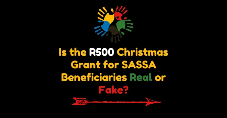 Is the R500 Christmas Grant for SASSA Beneficiaries Real or Fake