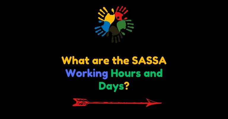 What are the SASSA Working Hours and Days