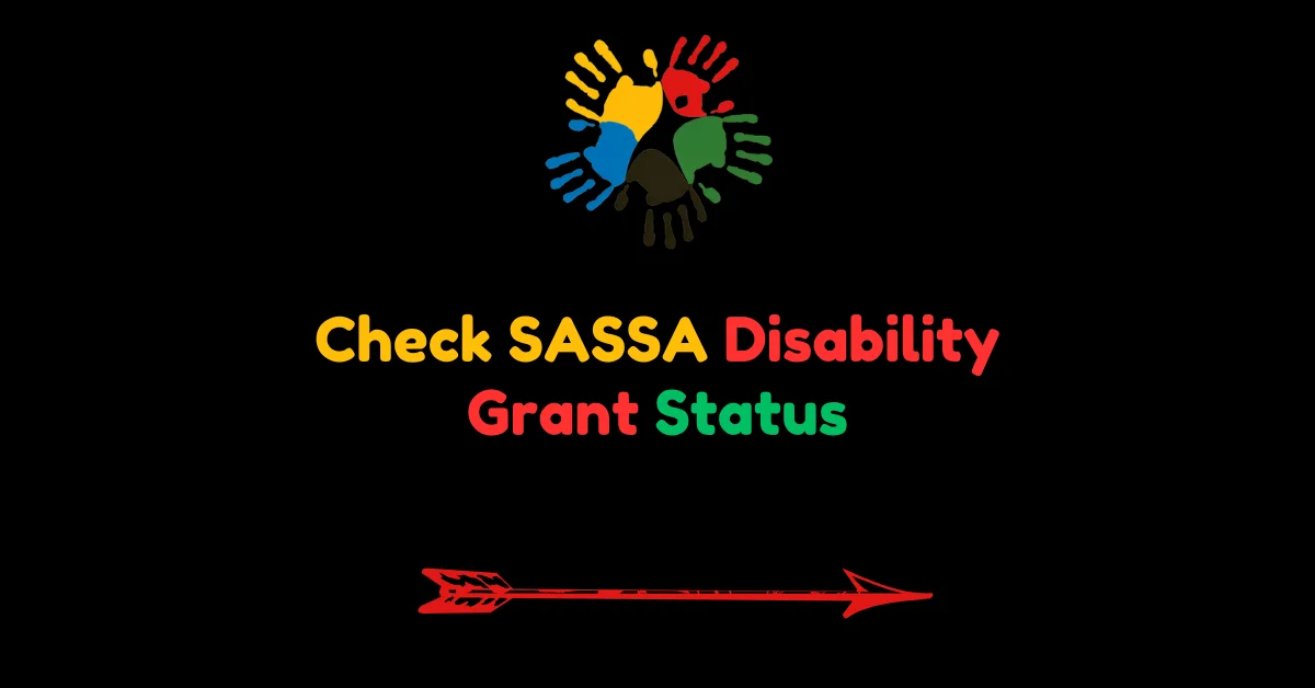 Check SASSA Disability Grant Status