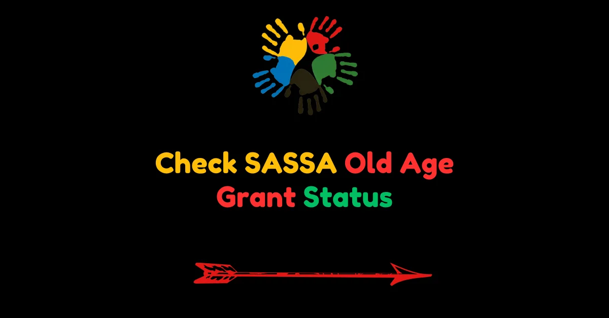 Check SASSA Old Age Grant Status