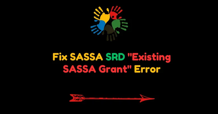 Fix SASSA SRD "Existing SASSA Grant" Error